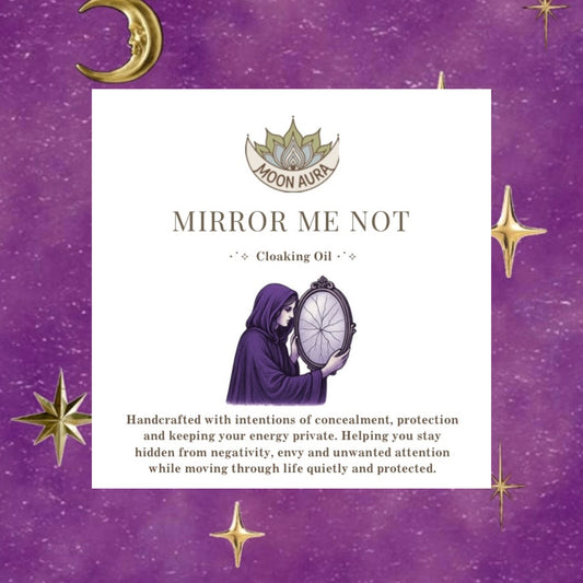 Mirror Me Not (PRE-ORDER)