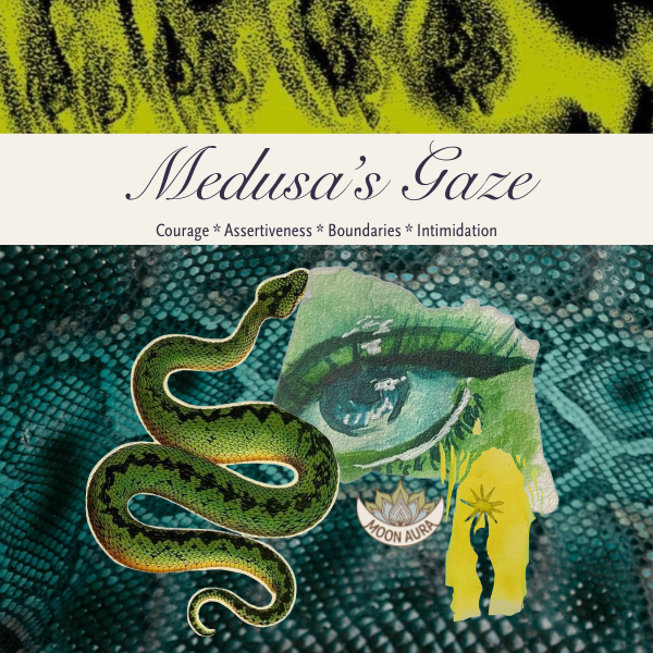 Medusa’s Gaze (Stand Up For Yourself Oil)