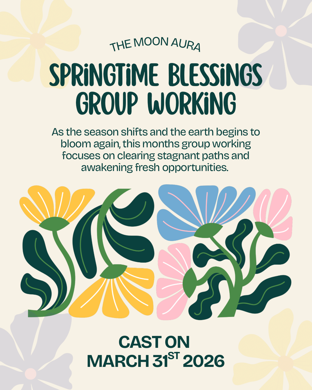 Springtime Blessings Group Working (March - Only 10 Spots Available)